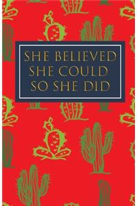 She Believed She Could So She Did