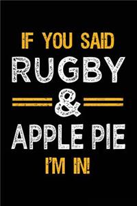 If You Said Rugby & Apple Pie I'm In