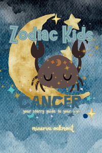 Zodiac Kids Your Starry Guide to Your Sign