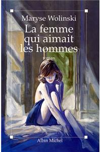 Femme Qui Aimait Les Hommes (La)