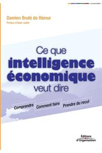 Ce que intelligence économique veut dire