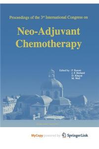 Proceedings of the 3rd International Congress on Neo-Adjuvant Chemotherapy