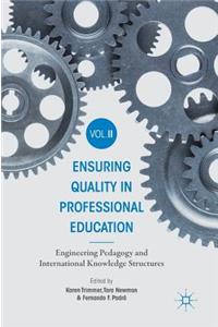 Ensuring Quality in Professional Education Volume II
