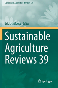 Sustainable Agriculture Reviews 39