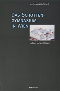 Das Schottengymnasium in Wien