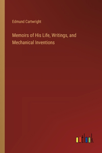 Memoirs of His Life, Writings, and Mechanical Inventions