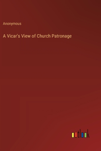 Vicar's View of Church Patronage