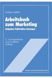 Arbeitsbuch Zum Marketing