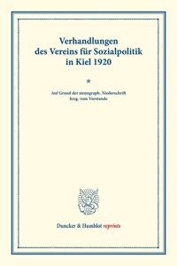 Verhandlungen Des Vereins Fur Sozialpolitik in Kiel 1920