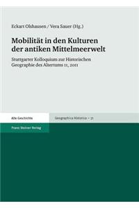 Mobilitat in Den Kulturen Der Antiken Mittelmeerwelt