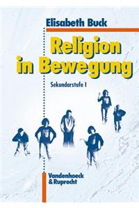 Religion in Bewegung: Sekundarstufe I