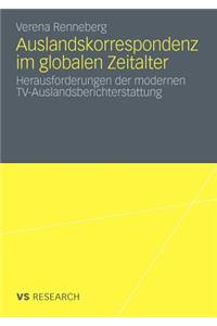 Auslandskorrespondenz Im Globalen Zeitalter