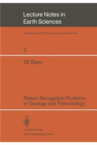 Pattern Recognition Problems in Geology and Paleontology