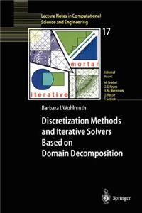 Discretization Methods and Iterative Solvers Based on Domain Decomposition