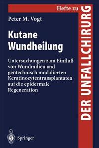 Kutane Wundheilung