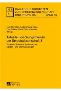 Aktuelle Forschungsthemen der Sprechwissenschaft 3