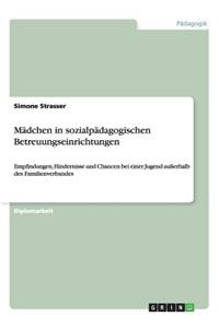 Mädchen in sozialpädagogischen Betreuungseinrichtungen