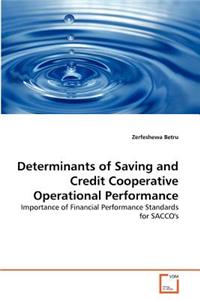 Determinants of Saving and Credit Cooperative Operational Performance