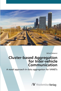 Cluster-based Aggregation for Inter-vehicle Communication