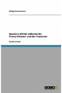 Spaniens Militär während der Franco-Diktatur und der Transición