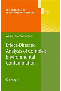 Effect-Directed Analysis of Complex Environmental Contamination