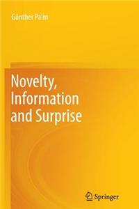 Novelty, Information and Surprise