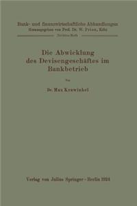 Die Abwicklung Des Devisengeschäftes Im Bankbetrieb