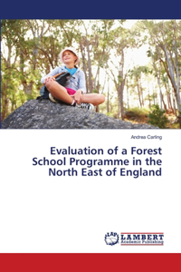 Evaluation of a Forest School Programme in the North East of England