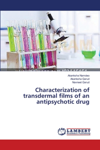 Characterization of transdermal films of an antipsychotic drug