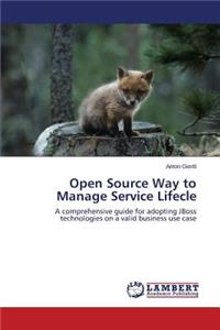 Open Source Way to Manage Service Lifecle