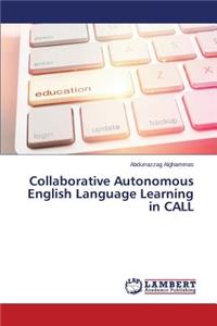 Collaborative Autonomous English Language Learning in CALL