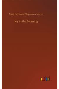 Joy in the Morning