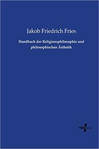 Handbuch der Religionsphilosophie und philosophischen Ästhetik