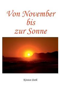 Von November Bis Zur Sonne