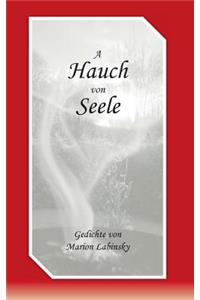 A Hauch von Seele