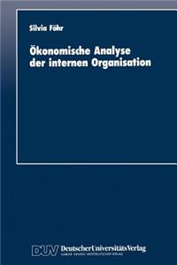 Ökonomische Analyse Der Internen Organisation