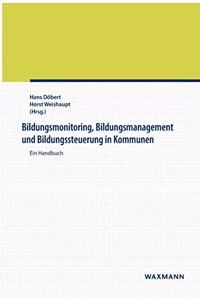 Bildungsmonitoring, Bildungsmanagement und Bildungssteuerung in Kommunen