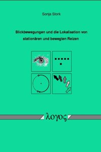 Blickbewegungen Und Die Lokalisation Von Stationaren Und Bewegten Reizen