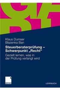 Steuerberaterprüfung - Schwerpunkt Recht