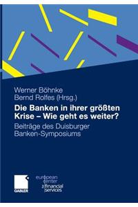 Die Banken in Ihrer Größten Krise - Wie Geht Es Weiter?