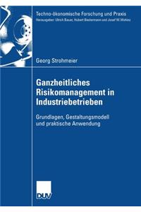 Ganzheitliches Risikomanagement in Industriebetrieben