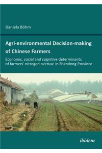 Agri-environmental Decision-making of Chinese Farmers. Economic, social and cognitive determinants of farmers' nitrogen overuse in Shandong Province