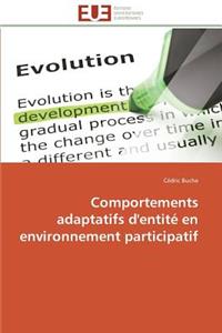 Comportements Adaptatifs d'Entité En Environnement Participatif