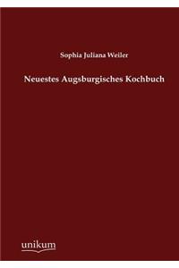 Neuestes Augsburgisches Kochbuch