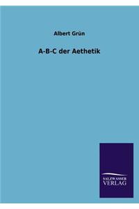 A-B-C Der Aesthetik