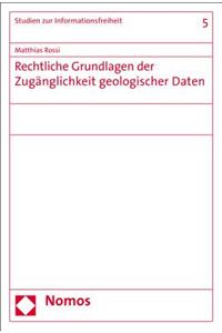 Rechtliche Grundlagen Der Zuganglichkeit Geologischer Daten