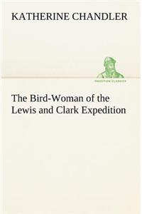 Bird-Woman of the Lewis and Clark Expedition