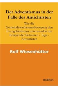 Der Adventismus in der Falle des Antichristen