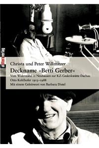 Deckname Betti Gerber