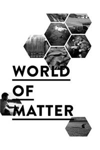 World of Matter